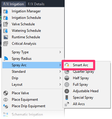 F/X Irrigation menu, Smart Arc flyout